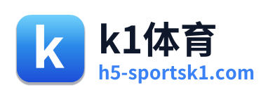 k1体育
